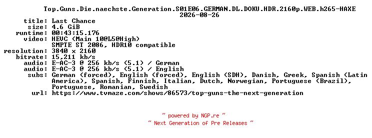 NFO for the release Top.Guns.Die.naechste.Generation.S01E06.GERMAN.DL.DOKU.HDR.2160p.WEB.h265-HAXE by HAXE