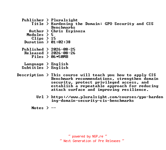 NFO for the release Pluralsight.Hardening.the.Domain.GPO.Security.and.CIS.Benchmarks.2026.BOOKWARE-GETH by GETH