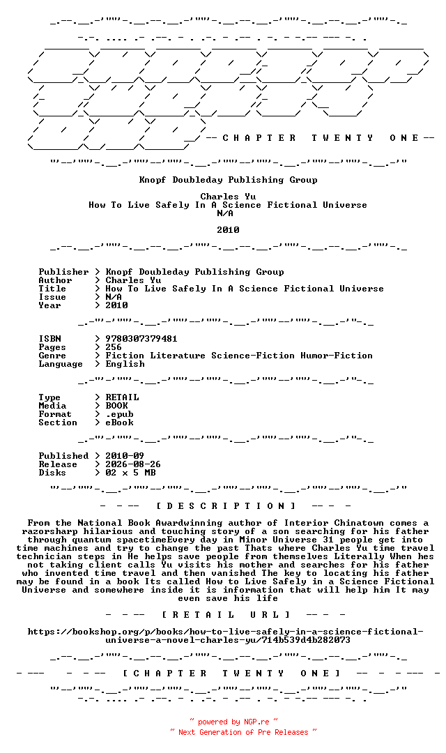 NFO for the release Charles.Yu.-.How.To.Live.Safely.In.A.Science.Fictional.Universe.2010.RETAIL.EPUB.eBook-CTO by CTO
