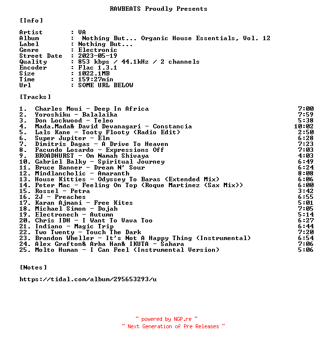 NFO for the release VA-Nothing_But..._Organic_House_Essentials_Vol._12-16BIT-WEB-FLAC-2023-RAWBEATS by RAWBEATS