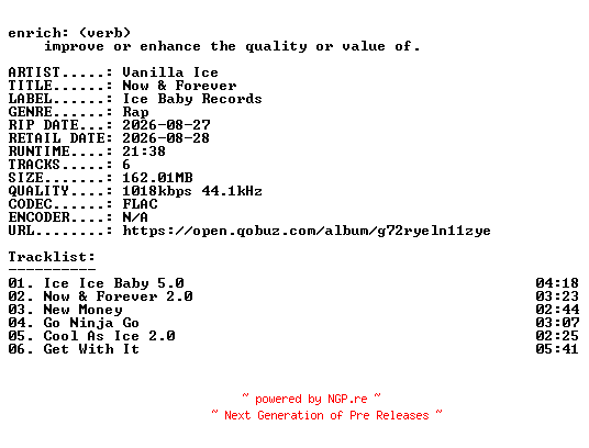 NFO for the release Vanilla_Ice-Now_and_Forever-EP-16BIT-WEB-FLAC-2026-ENRiCH by ENRiCH