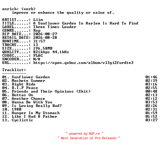 NFO for the release Liim-A_Sunflower_Garden_In_Harlem_Is_Hard_To_Find-16BIT-WEB-FLAC-2026-ENRiCH by ENRiCH