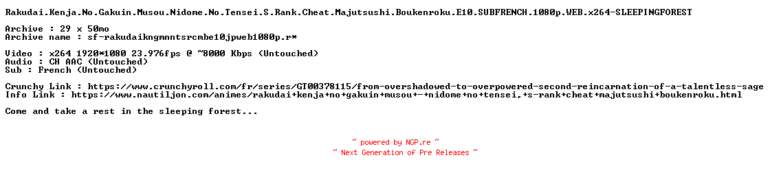 NFO for the release Rakudai.Kenja.No.Gakuin.Musou.Nidome.No.Tensei.S.Rank.Cheat.Majutsushi.Boukenroku.E10.SUBFRENCH.1080p.WEB.x264-SLEEPINGFOREST by SLEEPINGFOREST