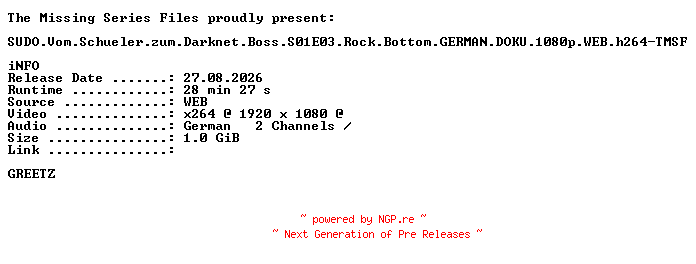 NFO for the release SUDO.Vom.Schueler.zum.Darknet.Boss.S01E03.Rock.Bottom.GERMAN.DOKU.1080p.WEB.h264-TMSF by TMSF