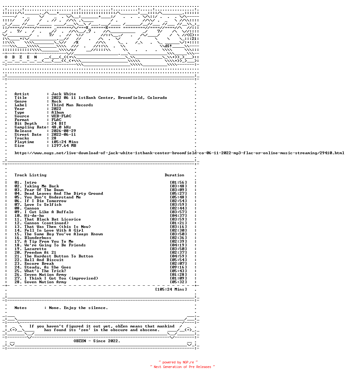 NFO for the release Jack_White-2022_06_11_1stBank_Center_Broomfield_Colorado-24BIT-48KHZ-WEB-FLAC-2022-OBZEN by OBZEN