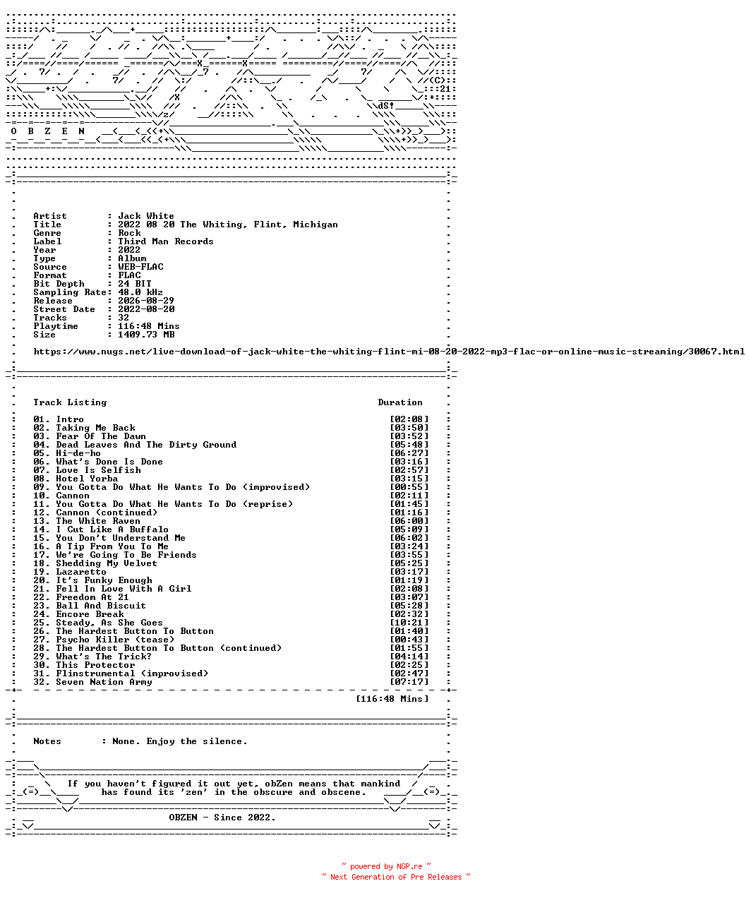 NFO for the release Jack_White-2022_08_20_The_Whiting_Flint_Michigan-24BIT-48KHZ-WEB-FLAC-2022-OBZEN by OBZEN