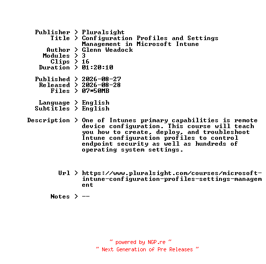 NFO for the release Pluralsight.Configuration.Profiles.and.Settings.Management.in.Microsoft.Intune.2026.BOOKWARE-GETH by GETH