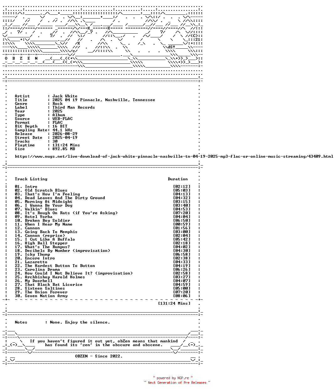 NFO for the release Jack_White-2025_04_19_Pinnacle_Nashville_Tennessee-16BIT-WEB-FLAC-2025-OBZEN by OBZEN