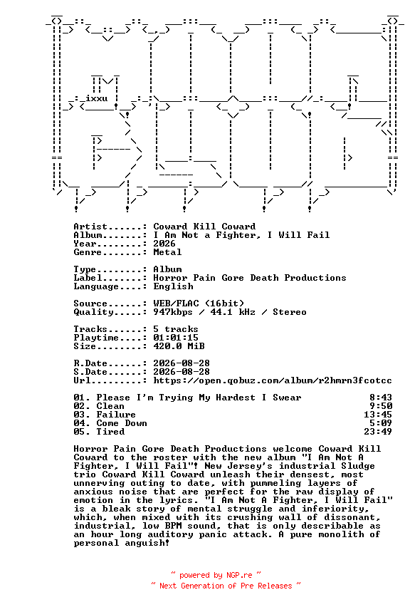 NFO for the release Coward_Kill_Coward-I_Am_Not_a_Fighter_I_Will_Fail-16BIT-WEB-FLAC-2026-MOONBLOOD by MOONBLOOD