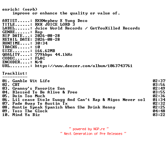NFO for the release RXKNephew_X_Yung_Deco-RXK_JUICE_LORD_3-16BIT-WEB-FLAC-2026-ENRiCH by ENRiCH