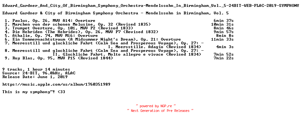 NFO for the release Edward_Gardner_And_City_Of_Birmingham_Symphony_Orchestra-Mendelssohn_In_Birmingham_Vol._5-24BIT-WEB-FLAC-2019-SYMPHONY by SYMPHONY
