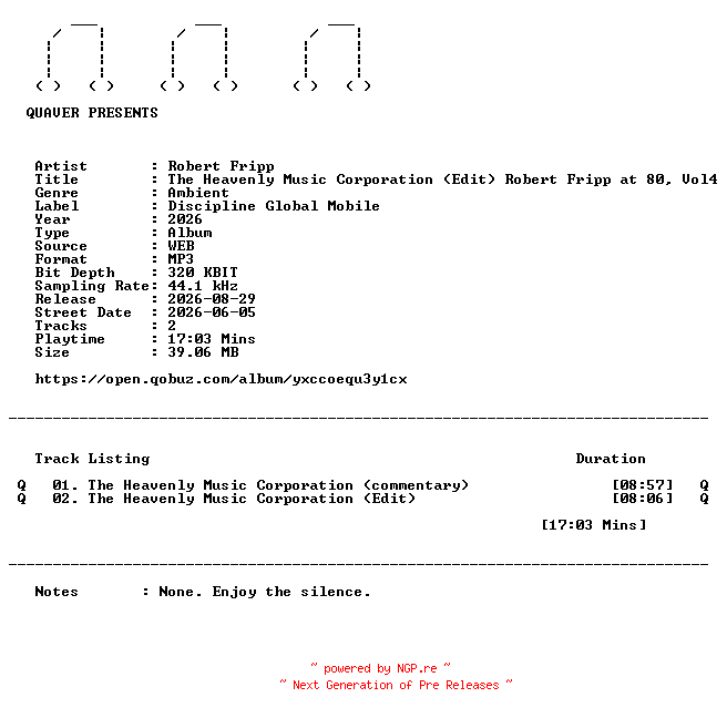 NFO for the release Robert_Fripp-The_Heavenly_Music_Corporation_(Edit)_Robert_Fripp_at_80_Vol4-DIGITAL_45-WEB-2026-QUAVER by QUAVER
