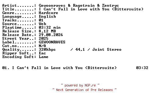 NFO for the release Gewoonraves_and_Ragetrain_and_Zentryc-I_Cant_Fall_in_Love_with_You_(Bittersuite)-SINGLE-WEB-2025-XTC_iNT by XTC_iNT