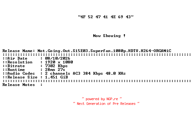 NFO for the release Not.Going.Out.S15E03.Superfan.1080p.HDTV.H264-ORGANiC by ORGANiC
