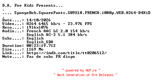NFO for the release SpongeBob.SquarePants.S09E18.FRENCH.1080p.WEB.H264-D4KiD by D4KiD