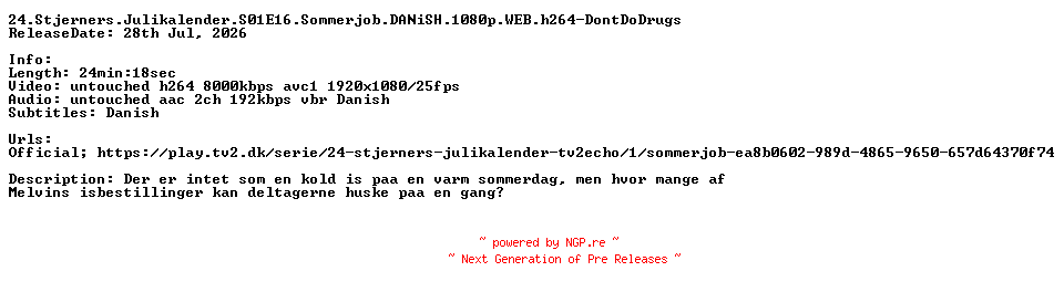 NFO for the release 24.Stjerners.Julikalender.S01E16.Sommerjob.DANiSH.1080p.WEB.h264-DontDoDrugs by DontDoDrugs