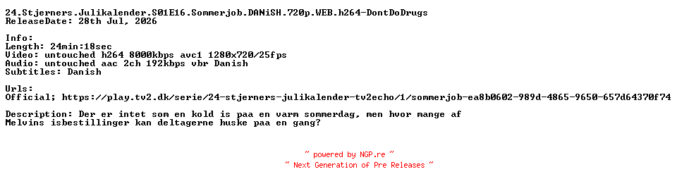 NFO for the release 24.Stjerners.Julikalender.S01E16.Sommerjob.DANiSH.720p.WEB.h264-DontDoDrugs by DontDoDrugs