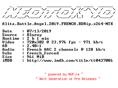NFO for the release Alita.Battle.Angel.2019.FRENCH.BDRip.x264-NTK by NTK