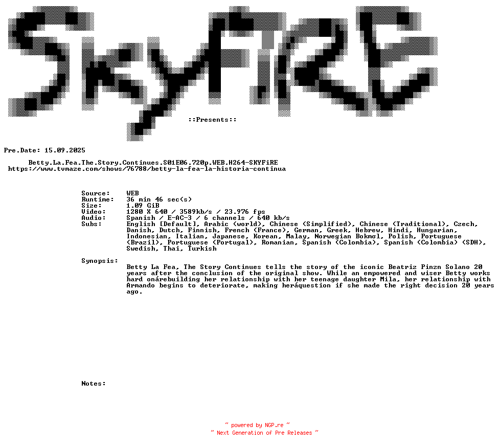 NFO for the release Betty.La.Fea.The.Story.Continues.S01E06.720p.WEB.H264-SKYFiRE by SKYFiRE