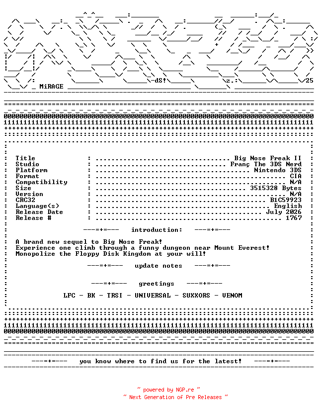 NFO for the release Big_Nose_Freak_II_3DS-MiRAGE by MiRAGE