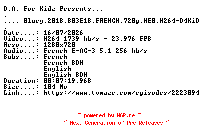 NFO for the release Bluey.2018.S03E18.FRENCH.720p.WEB.H264-D4KiD by D4KiD