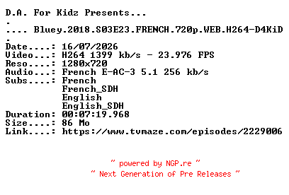 NFO for the release Bluey.2018.S03E23.FRENCH.720p.WEB.H264-D4KiD by D4KiD