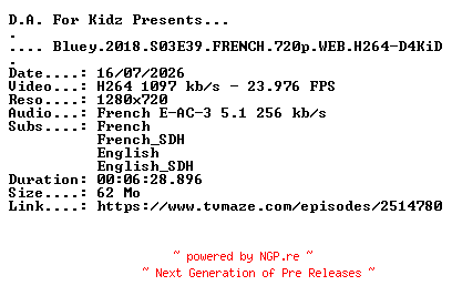 NFO for the release Bluey.2018.S03E39.FRENCH.720p.WEB.H264-D4KiD by D4KiD