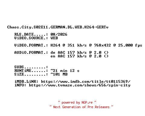 NFO for the release Chaos.City.S02E11.GERMAN.DL.WEB.H264-GERTv by GERTv