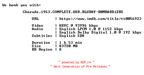 NFO for the release Charade.1963.COMPLETE.UHD.BLURAY-B0MBARDiERS by B0MBARDiERS