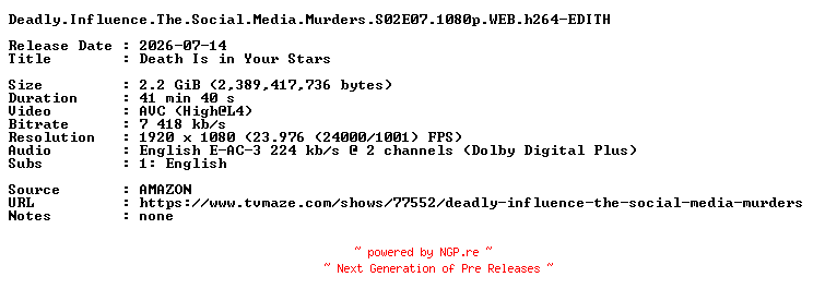 NFO for the release Deadly.Influence.The.Social.Media.Murders.S02E07.1080p.WEB.h264-EDITH by EDITH