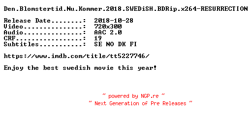 NFO for the release Den.Blomstertid.Nu.Kommer.2018.SWEDiSH.BDRip.x264-RESURRECTION by RESURRECTION