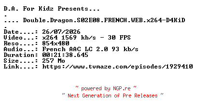 NFO for the release Double.Dragon.S02E08.FRENCH.WEB.x264-D4KiD by D4KiD