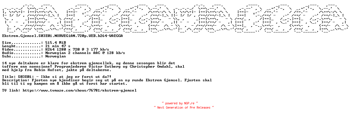 NFO for the release Ekstrem.Gjemsel.S03E01.NORWEGiAN.720p.WEB.h264-WAEGGA by WAEGGA