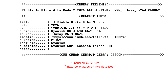 NFO for the release El.Diablo.Viste.A.La.Moda.2.2026.LATiN.SPANiSH.720p.BluRay.x264-CEBRAY by CEBRAY