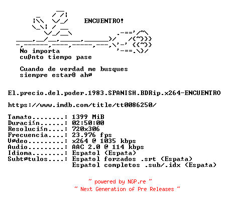 NFO for the release El.precio.del.poder.1983.SPANISH.BDRip.x264-ENCUENTRO by ENCUENTRO