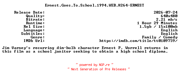 NFO for the release Ernest.Goes.To.School.1994.WEB.H264-ERNEST by ERNEST