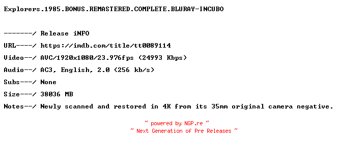 NFO for the release Explorers.1985.BONUS.REMASTERED.COMPLETE.BLURAY-INCUBO by INCUBO