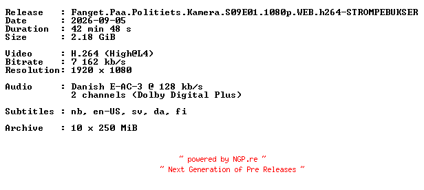 NFO for the release Fanget.Paa.Politiets.Kamera.S09E01.1080p.WEB.h264-STROMPEBUKSER by STROMPEBUKSER
