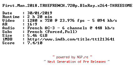 NFO for the release First.Man.2018.TRUEFRENCH.720p.BluRay.x264-THREESOME by THREESOME