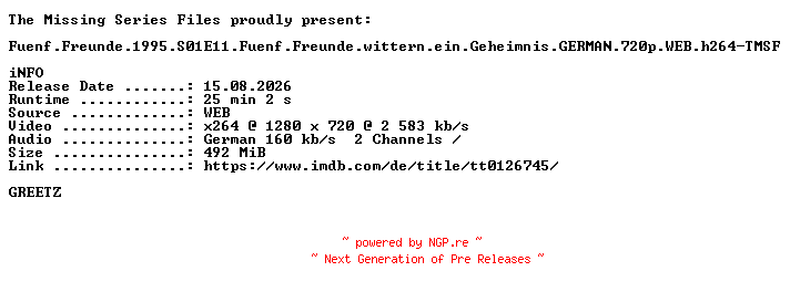 NFO for the release Fuenf.Freunde.1995.S01E11.Fuenf.Freunde.wittern.ein.Geheimnis.GERMAN.FS.720p.WEB.h264-TMSF by TMSF