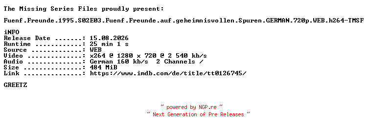 NFO for the release Fuenf.Freunde.1995.S02E03.Fuenf.Freunde.auf.geheimnisvollen.Spuren.GERMAN.FS.720p.WEB.h264-TMSF by TMSF