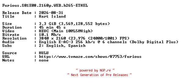NFO for the release Furious.S01E08.2160p.WEB.h265-ETHEL by ETHEL
