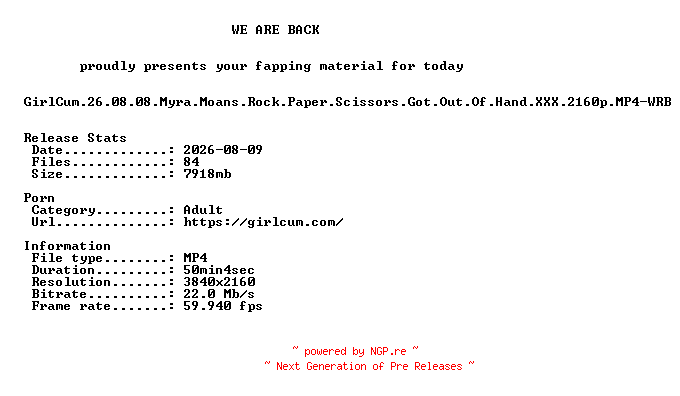NFO for the release GirlCum.26.08.08.Myra.Moans.Rock.Paper.Scissors.Got.Out.Of.Hand.XXX.2160p.MP4-WRB by WRB