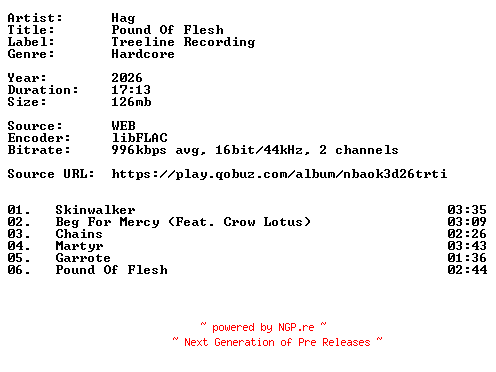 NFO for the release Hag-Pound_Of_Flesh-16BIT-WEB-FLAC-2026-VEXED by VEXED