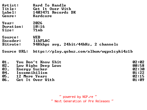 NFO for the release Hard_To_Handle-Get_It_Over_With-24BIT-WEB-FLAC-2026-VEXED by VEXED