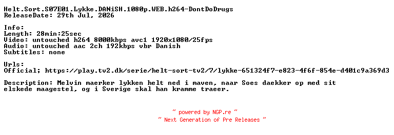 NFO for the release Helt.Sort.S07E01.Lykke.DANiSH.1080p.WEB.h264-DontDoDrugs by DontDoDrugs