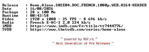 NFO for the release Home.Alone.S02E04.DOC.FRENCH.1080p.WEB.H264-HEADER by HEADER