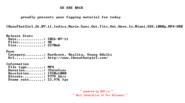 NFO for the release IKnowThatGirl.26.07.11.Indica.Marie.Suns.Out.Tits.Out.Were.In.Miami.XXX.1080p.MP4-WRB by WRB