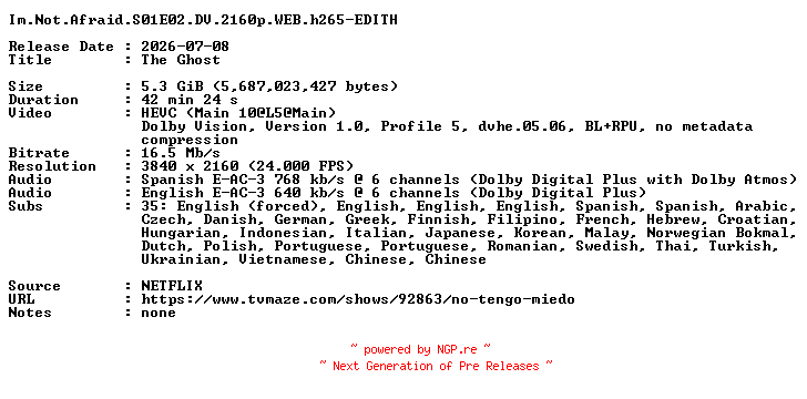 NFO for the release Im.Not.Afraid.S01E02.DV.2160p.WEB.h265-EDITH by EDITH