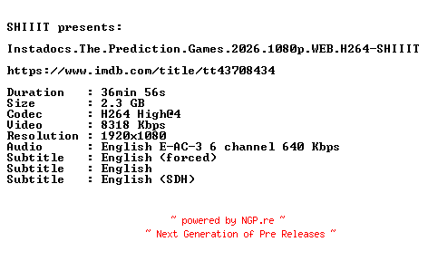 NFO for the release Instadocs.The.Prediction.Games.2026.1080p.WEB.H264-SHIIIT by SHIIIT